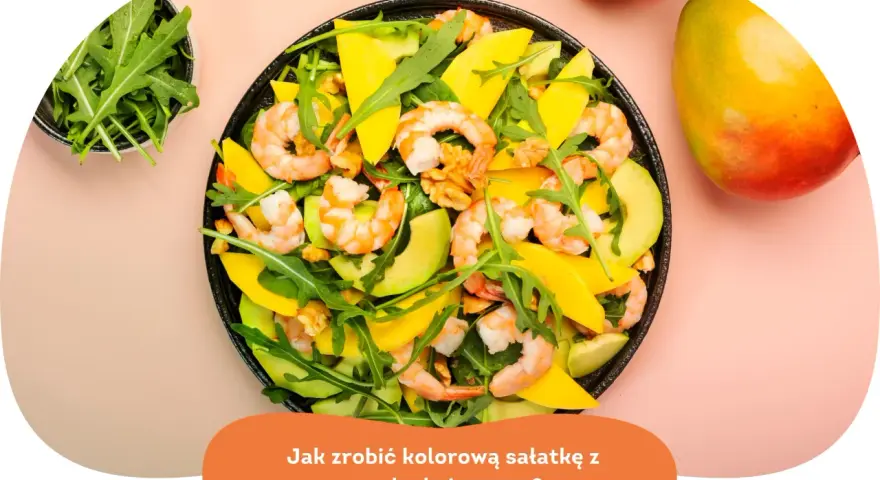 Kolorowa sałatka z awokado, krewetkami i mango. Idealna na letni obiad.